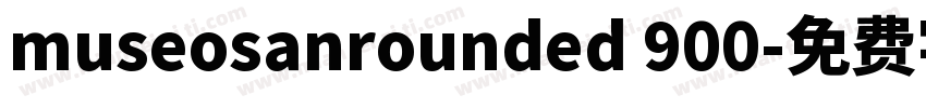 museosanrounded 900字体转换